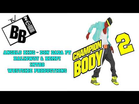 Angelo King - Don Dada ft Kalibwoy & Kempi Intro Westside Productions