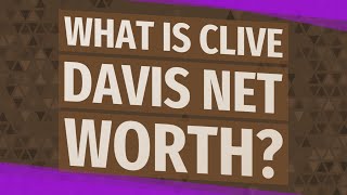 What is Clive Davis net worth
