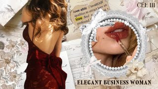 you're an elegant business woman ✧ subliminal