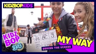 KIDZ BOP Kids - My Way (Behind The Scenes Official Video) [KIDZ BOP 34]