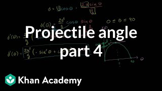 Optimal angle for a projectile part 4   Finding the optimal angle and distance with a bit of calculus