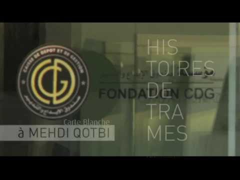 HisToires de Trames '' Carte Blanche : MEHDI QOTBI ''