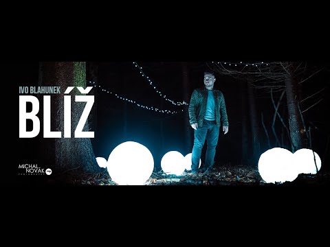Ivo Blahunek - Blíž