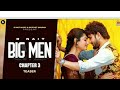 R Nait Big Men Chapter 3 On Teaser Official Video RNait Big Men