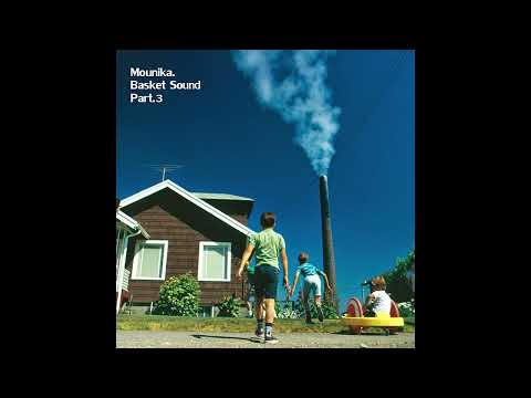 Mounika. - Basket Sound Part. 3 [Full Album]
