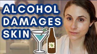 Alcohol DAMAGES SKIN & AGES YOUR FACE| Dr Dray