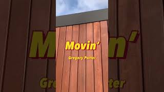 Gregory Porter - Movin’