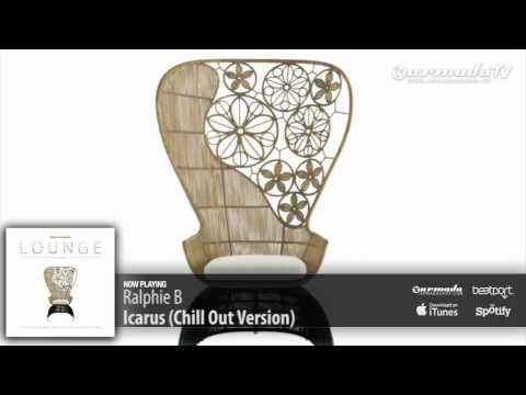 Ralphie B - Icarus (Chill Out Mix)