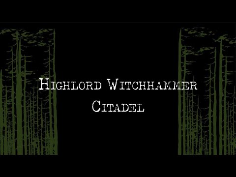 Highlord Witchhammer -  Citadel