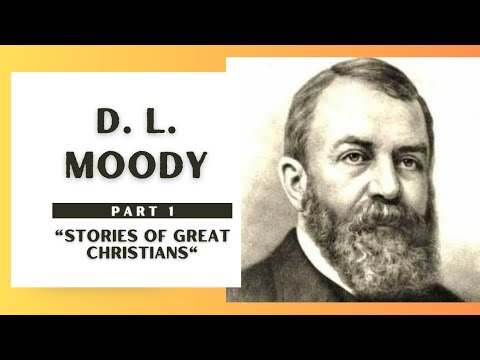 Part 1. D. L. Moody (Stories of Great Christians/AUDIO DRAMA)