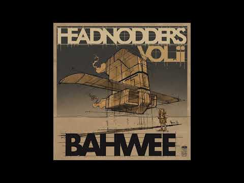 Bahwee - HEADNODDERS VOL. II [Full Album]