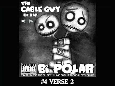 THE CABLE GUY OF RAP - BI POLAR - #04 VERSE 02