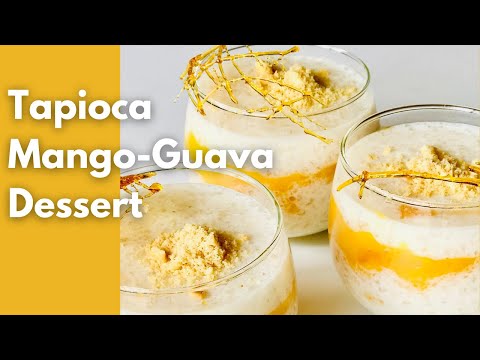 Tapioca Mango-Guava Dessert