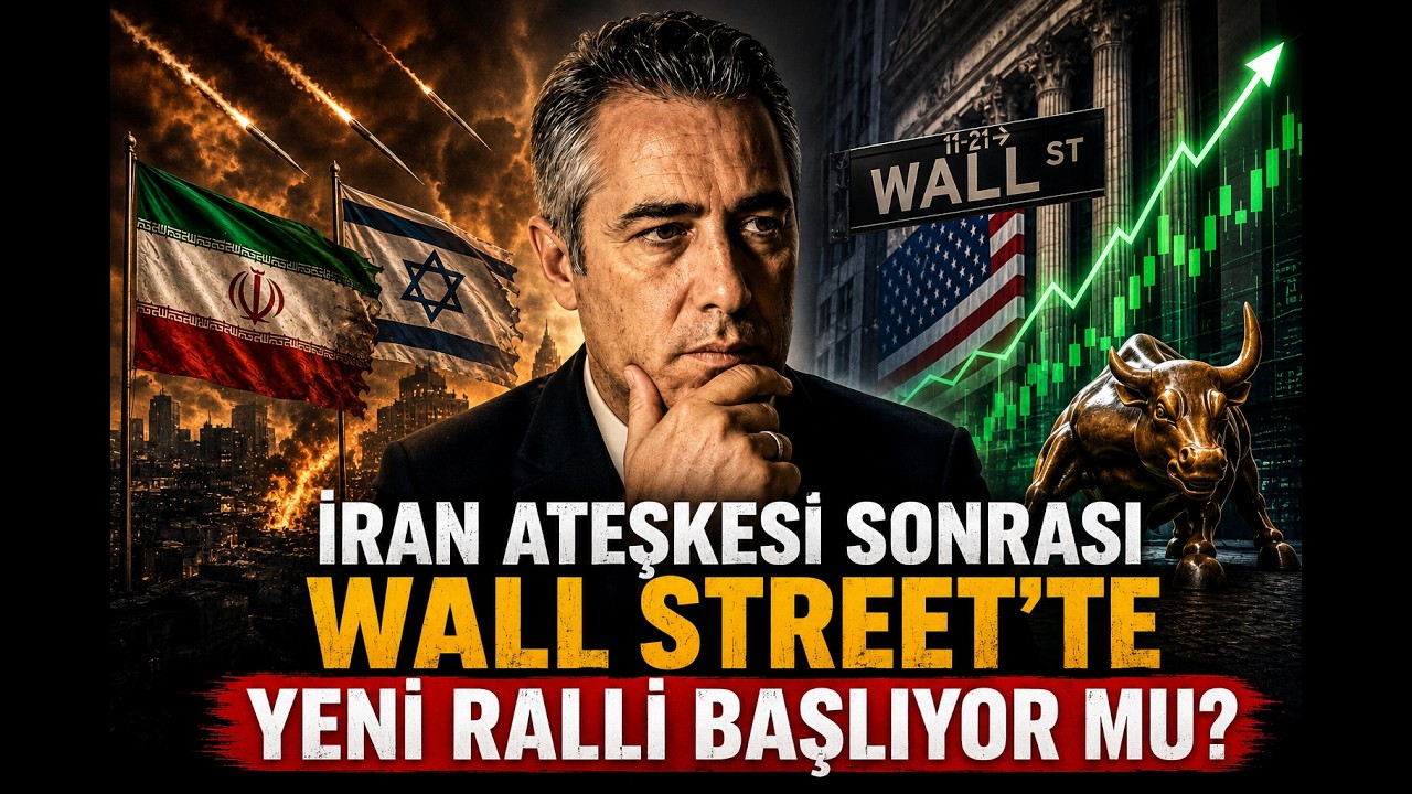 İran Ateşkesi Sonrası Wall Street’te Yeni Ralli Başlıyor mu?