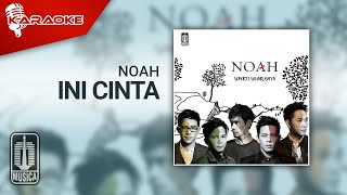 NOAH - Ini Cinta (Official Karaoke Video)