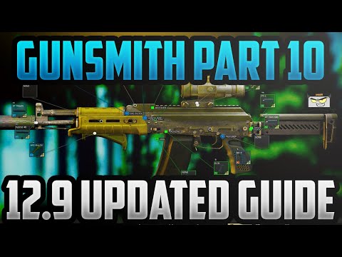 GUNSMITH PART 10 NEW 12.9 GUIDE - Escape From Tarkov 12.9 Task Guide - Mechanic Task 12.9