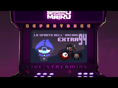 “The Flawless” - TBoI: Repentance w/Sabaku, Spirito dell'Arcade EXTRA #94