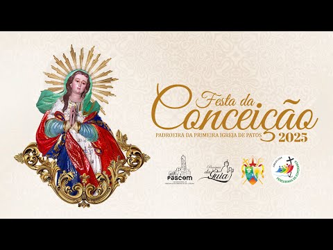 8ª NOITE DA FESTA DA CONCEIÇÃO | PATOS-PB 2025