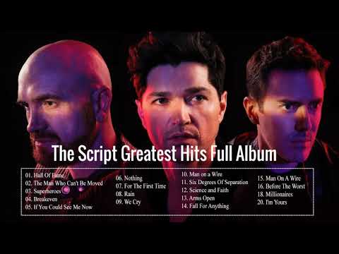 The Script Greatest Hits Full Album - Best Songs Of The Script