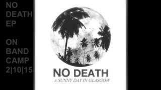 NO DEATH EP (Bye Bye, Big Ocean Ice Choir Remix)