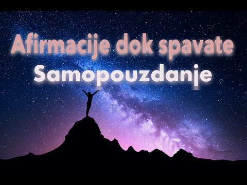 Afirmacije dok spavate - Samopouzdanje 💙