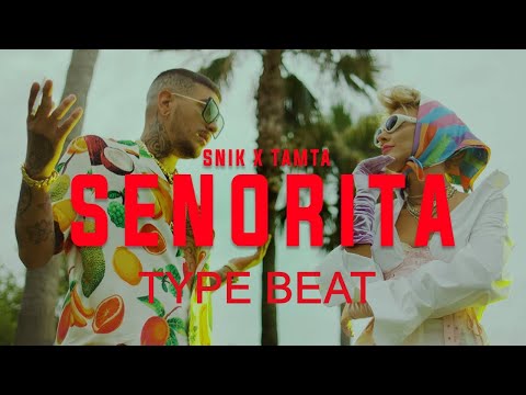 SNIK x Tamta - SENORITA| Free Type Beat | Reggaeton Instrumental Beats