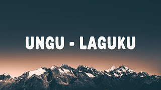 Download lagu Ungu - Laguku Lyrics mp3 Download lagu Ungu - Laguku Lyrics mp3