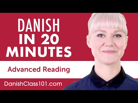 20 Minutes of Danish Reading Comprehension for Advanced Learners