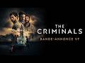 THE CRIMINALS French Trailer