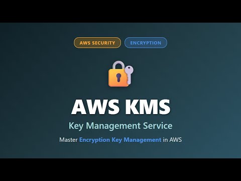 AWS KMS Tutorial: Key Management Service Explained for Beginners | AWS Security Series