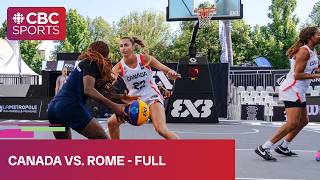 FIBA Women's 3x3 Series Marseille: Canada vs. Rome | #CBCSports