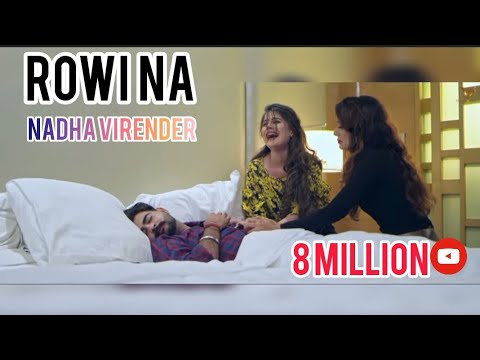 Rowi Na | Nadha Virender | Latest Punjabi Videos | 👍 | VS Records