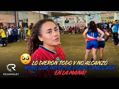 🔥🥺ECUAVOLEY- 𝙎𝙀 𝙁𝙐𝙀 𝙇𝘼 𝙁𝙄𝙉𝘾𝘼 !! 📍LA Maná ✨REVANCHA MÍRALO COMPLETO 🦾