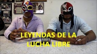 Los Bravos Anubys Black y Peligro LEYENDAS DE LA LUCHA LIBRE
