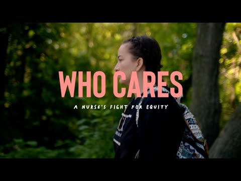 Official Film | Who Cares: A Nurse’s Fight for Equity | SHIFT Films
