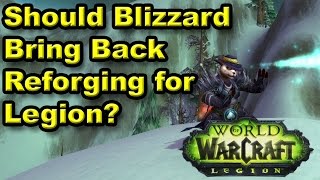 Should Blizzard Bring Back Reforging for Legion?