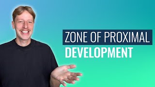 The Zone of Proximal Development: Learning That Feels 'Just Right'