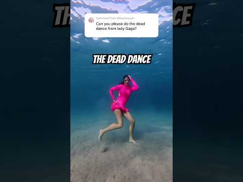 Lady Gaga - The Dead Dance | Underwater Challenge in the Sea