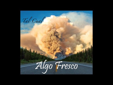 Algo Fresco - TAL CUAL