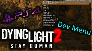 Dying Light 2 PS4 Dev Cheat Menu