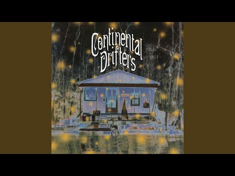 Highway of the Saints - Continental Drifters