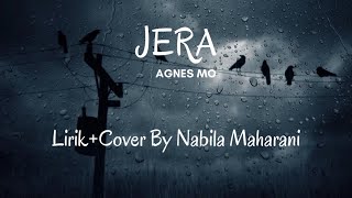 Download lagu Jera - Agnes Mo Cover by Nabila Maharani (Full Lirik) mp3