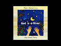 God is a river