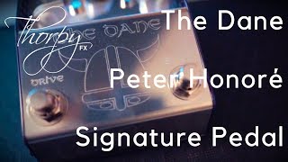 Video thumbnail for THE DANE | Thorpy FX | Danish Pete Signature Pedal by Rabea Massaad