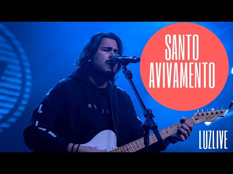 Santo Avivamento - Luzlive
