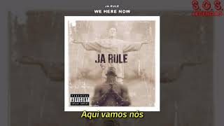 Ja Rule - We Here Now (Legendado)