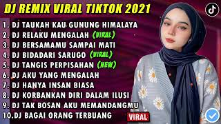 Download lagu DJ TAHUKAH KAU GUNUNG HIMALAYA | DJ RELAKU MENGALAH | BERSAMAMU SAMPAI MATI mp3
