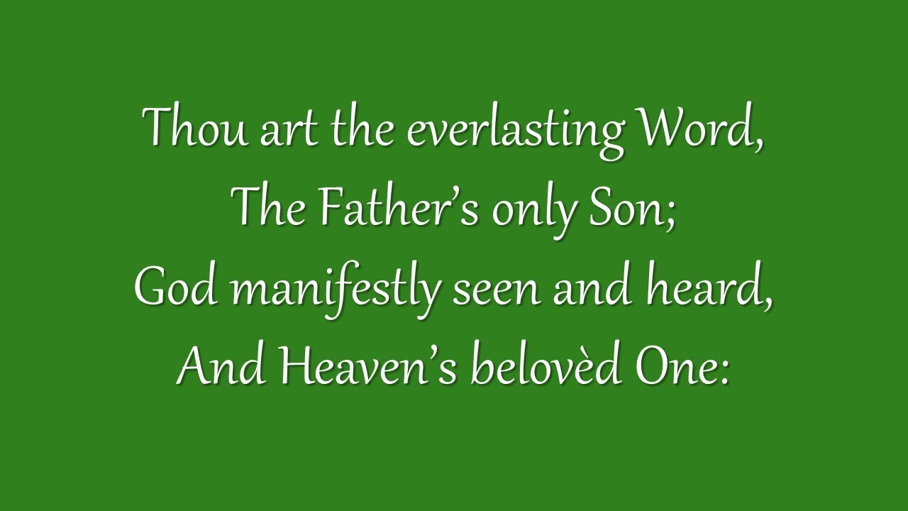 Thou Art the Everlasting Word (Metropolitan Tabernacle)