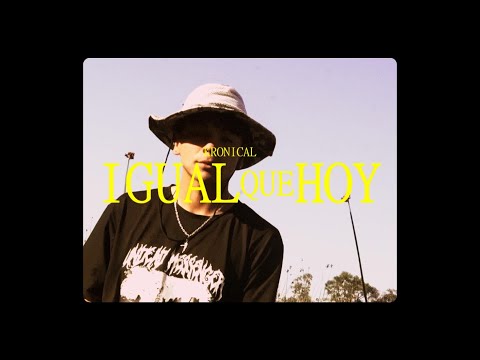 Kronical - Igual que hoy (Video Oficial)