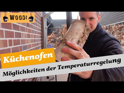 Küchenofen - Möglichkeiten der Temperaturreglung - Kochen mit Holz -  Woodi